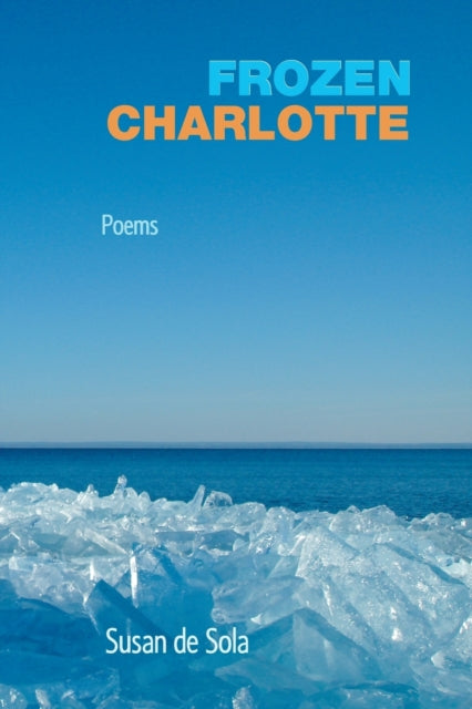 Book cover of: Frozen Charlotte. By: Susan de Sola