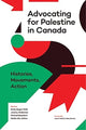 Book cover of: Advocating for Palestine in Canada. By: Emily Regan Wills