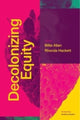 Book cover of: Decolonizing Equity. By: Billie Allan