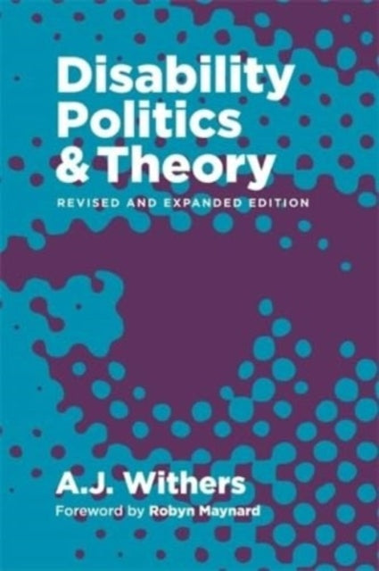 Book cover of: Disability Politics and Theory. By: A. J. Withers