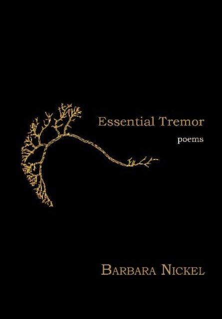 Book cover of: Essential Tremor. By: Barbara Nickel