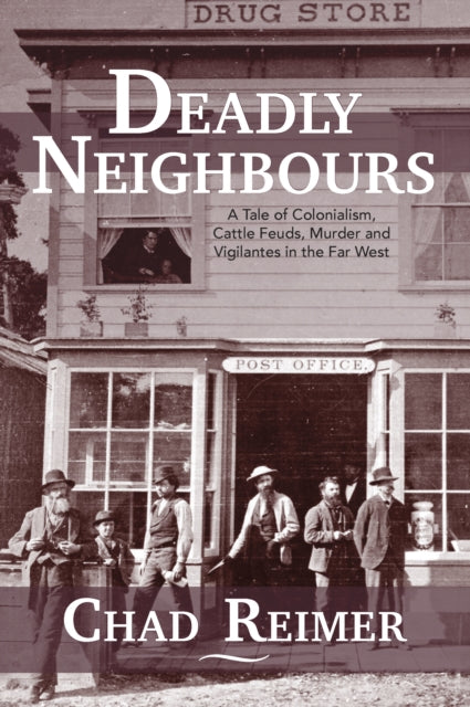 Book cover of: Deadly Neighbours. By: Chad Reimer