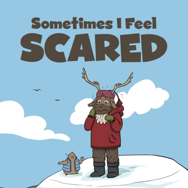 Book cover of: Sometimes I Feel Scared. By: Inhabit Education
