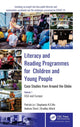 Book cover of: Literacy and Reading Programmes for Children and Young People: Case Studies from Around the Globe. By: Patrick Lo