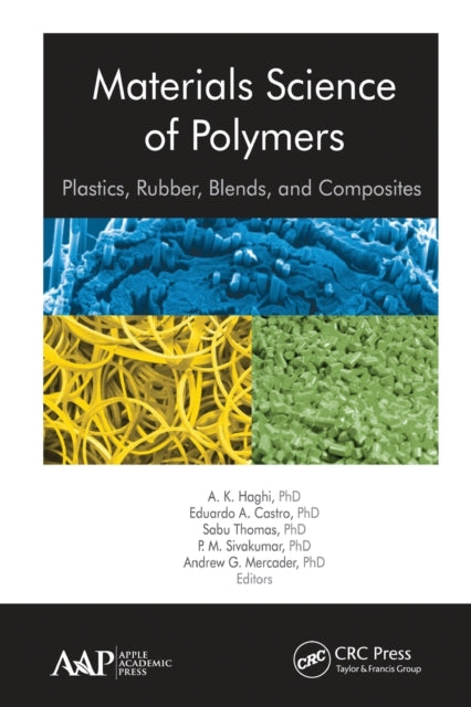 Book cover of: Materials Science of Polymers. By: A. K. Haghi