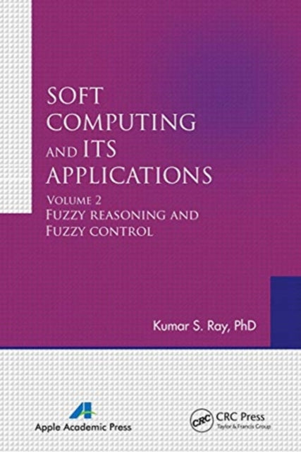 Book cover of: Soft Computing and Its Applications, Volume Two. By: Kumar S. Ray