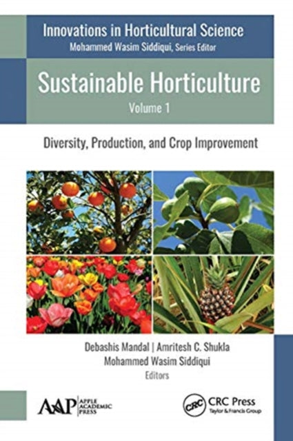 Book cover of: Sustainable Horticulture, Volume 1. By: Debashis Mandal