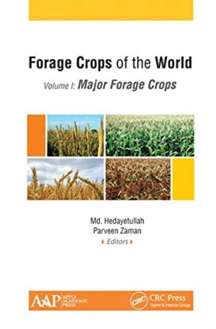 Book cover of: Forage Crops of the World, Volume I: Major Forage Crops. By: Md Hedayetullah