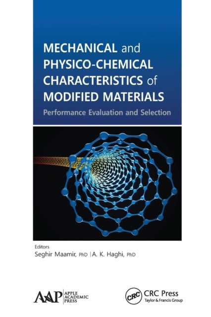 Book cover of: Mechanical and Physico-Chemical Characteristics of Modified Materials. By: Seghir Maamir