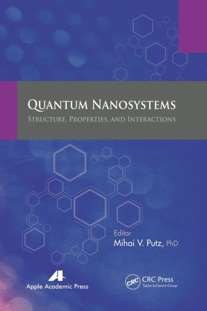 Book cover of: Quantum Nanosystems. By: Mihai V. Putz