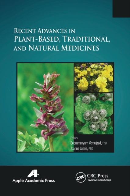 Book cover of: Recent Advances in Plant-Based, Traditional, and Natural Medicines. By: Subramanyam Vemulpad