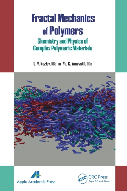 Book cover of: Fractal Mechanics of Polymers. By: G. V. Kozlov