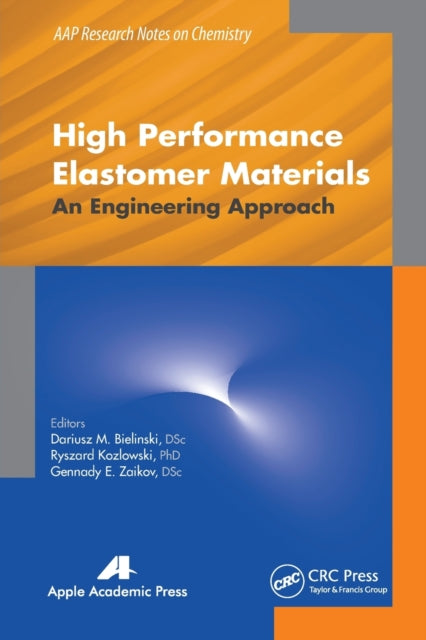 Book cover of: High Performance Elastomer Materials. By: Dariusz M. Bielinski