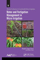 Book cover of: Water and Fertigation Management in Micro Irrigation. By: Megh Raj Goyal