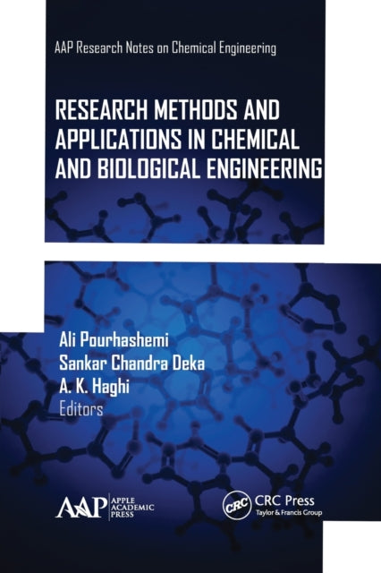 Book cover of: Research Methods and Applications in Chemical and Biological Engineering. By: Ali Pourhashemi