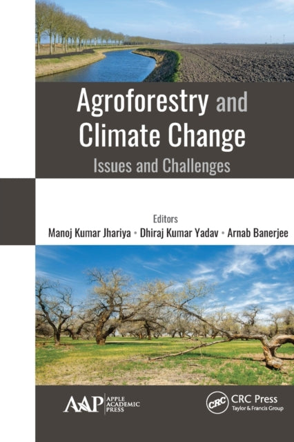 Book cover of: Agroforestry and Climate Change. By: Manoj Kumar Jhariya