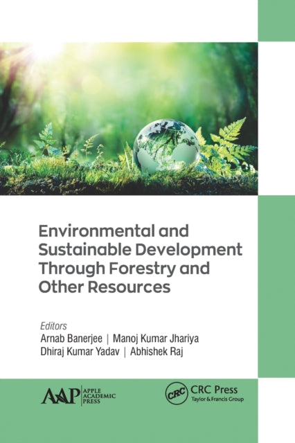 Book cover of: Environmental and Sustainable Development Through Forestry and Other Resources. By: Arnab Banerjee
