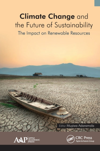 Book cover of: Climate Change and the Future of Sustainability. By: Muyiwa Adaramola