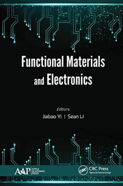 Book cover of: Functional Materials and Electronics. By: Jiabao Yi