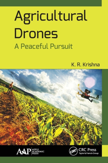 Book cover of: Agricultural Drones. By: K. R. Krishna