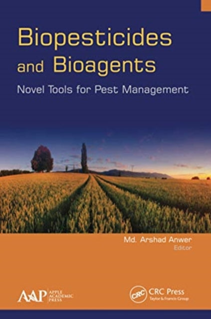 Book cover of: Biopesticides and Bioagents. By: Md Arshad Anwer