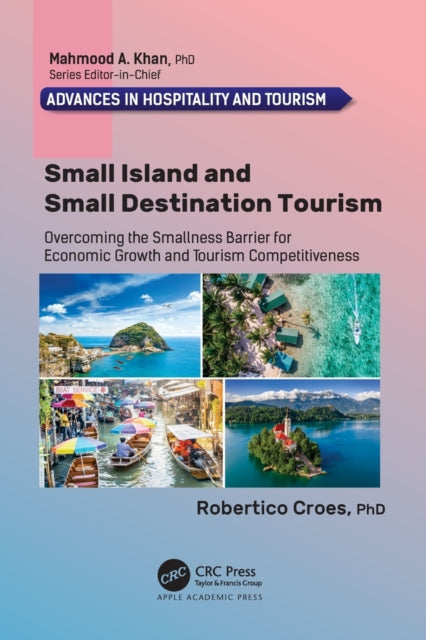 Book cover of: Small Island and Small Destination Tourism. By: Robertico Croes