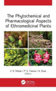Book cover of: Phytochemical and Pharmacological Aspects of Ethnomedicinal Plants. By: V.R. Mohan