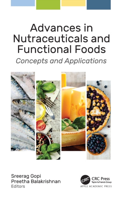 Book cover of: Advances in Nutraceuticals and Functional Foods. By: Gopi Sreerag