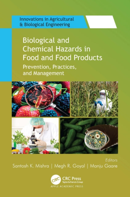 Book cover of: Biological and Chemical Hazards in Food and Food Products. By: Santosh K. Mishra