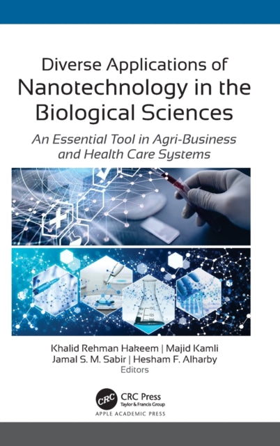 Book cover of: Diverse Applications of Nanotechnology in the Biological Sciences. By: Khalid Rehman Hakeem