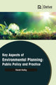 Book cover of: Key Aspects of Environmental Planning: Public Policy and Practice. By: Vierah Hulley