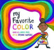 Book cover of: My Favorite Color