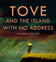 Book cover of: Tove and the Island with No Address. By: Lauren Soloy