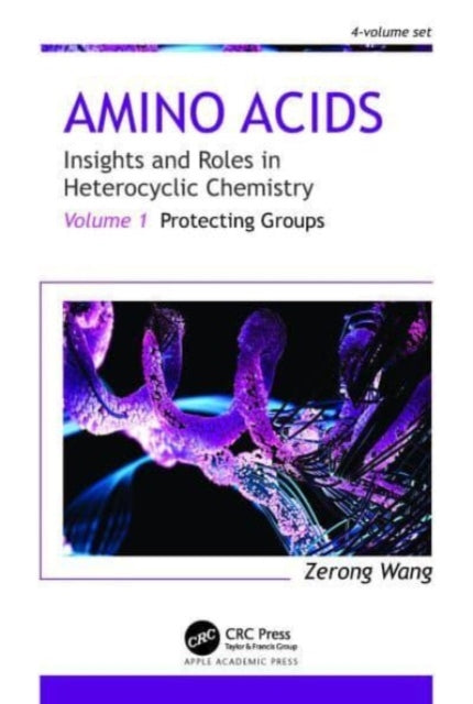 Book cover of: Amino Acids: Insights and Roles in Heterocyclic Chemistry. By: Zerong Wang
