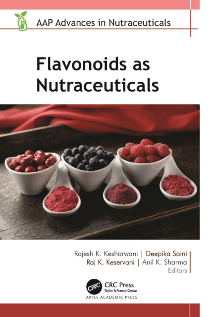 Book cover of: Flavonoids as Nutraceuticals. By: Rajesh Kumar Kesharwani