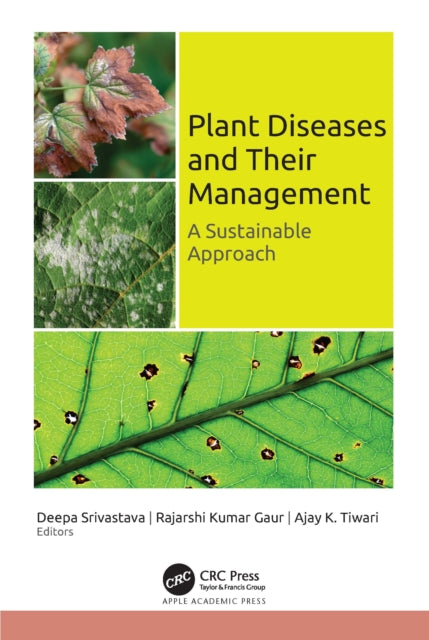 Book cover of: Plant Diseases and Their Management. By: Deepa Srivastava