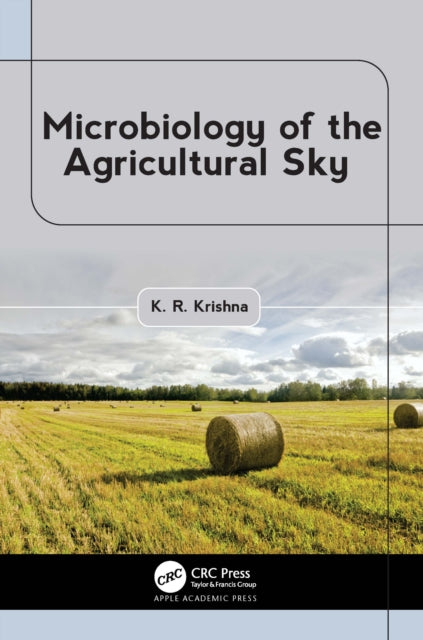 Book cover of: Microbiology of the Agricultural Sky