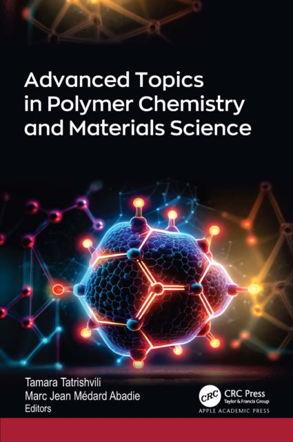 Book cover of: Advanced Topics in Polymer Chemistry and Materials Science