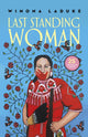 Book cover of: Last Standing Woman. By: Winona LaDuke