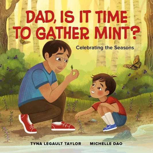 Book cover of: Dad, Is It Time to Gather Mint?. By: Tyna Legault Taylor