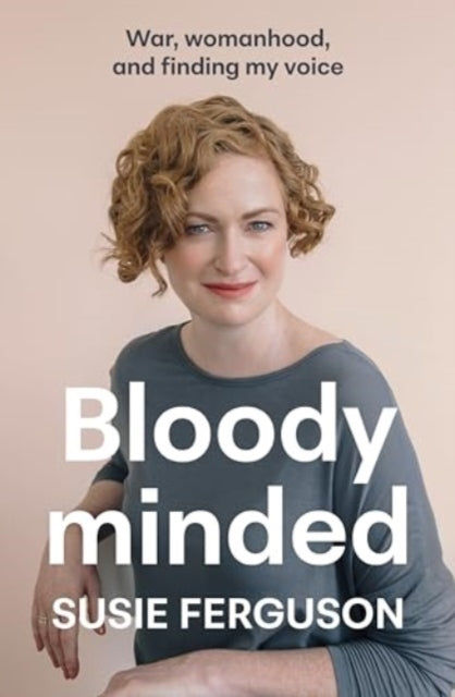 Book cover of: Bloody Minded