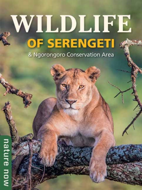 Book cover of: Wildlife of Serengeti & Ngorongoro Conservation Area