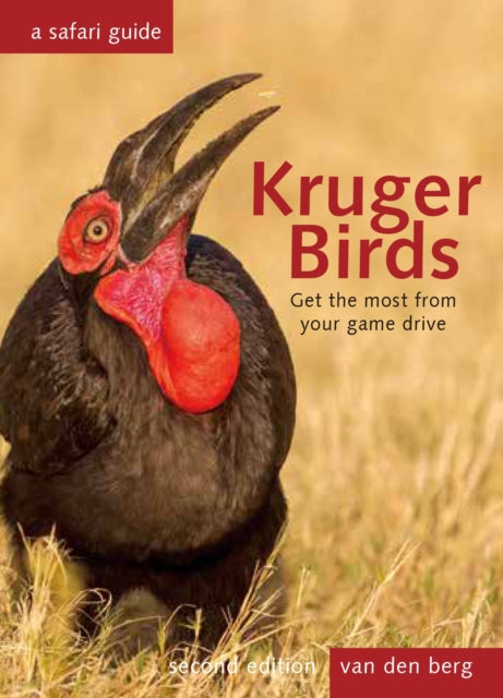 Book cover of: Kruger Birds - Second Edition. By: Philip and Ingrid van den Berg