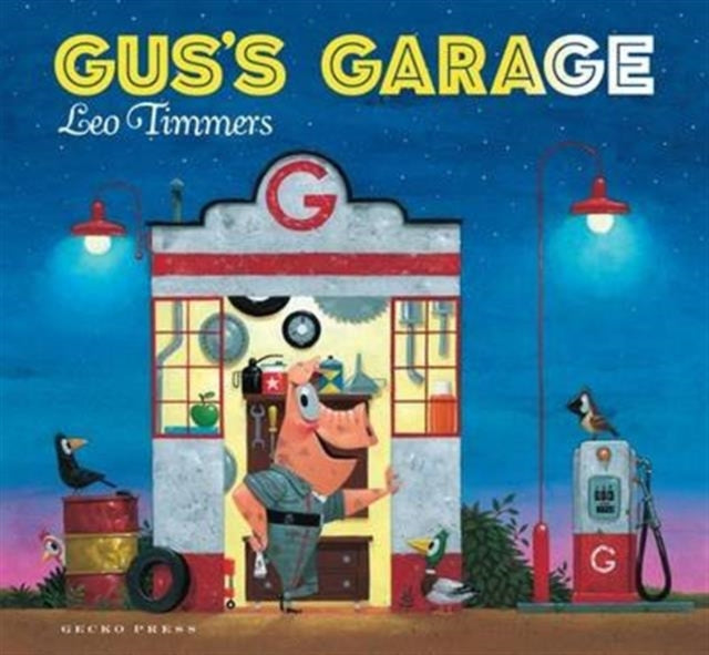 Book cover of: Gus's Garage. By: Leo Timmers
