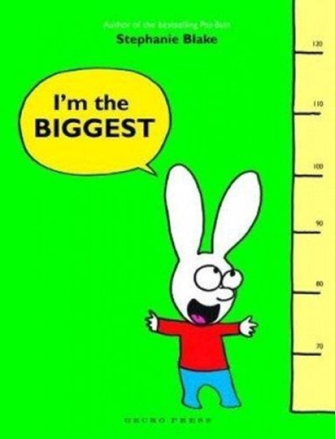 Book cover of: I'm the Biggest. By: Stephanie Blake