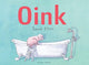 Book cover of: Oink!. By: David Elliot