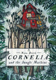 Book cover of: Cornelia and the Jungle Machine. By: Nora Brech