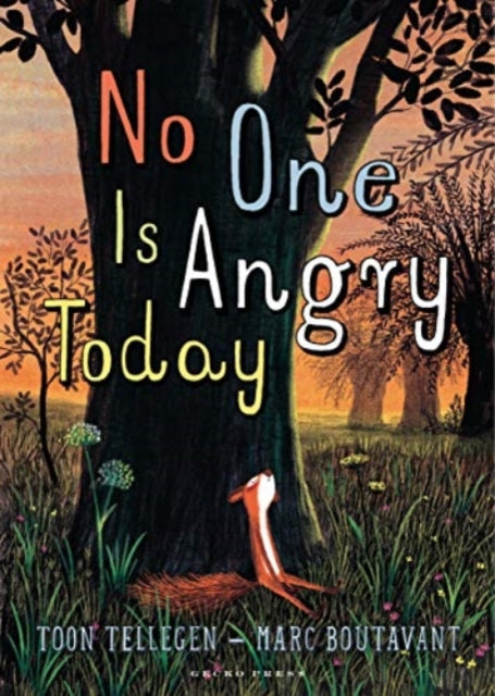 Book cover of: No One Is Angry Today. By: Toon Tellegen