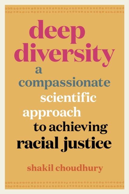 Book cover of: Deep Diversity. By: Shakil Choudhury