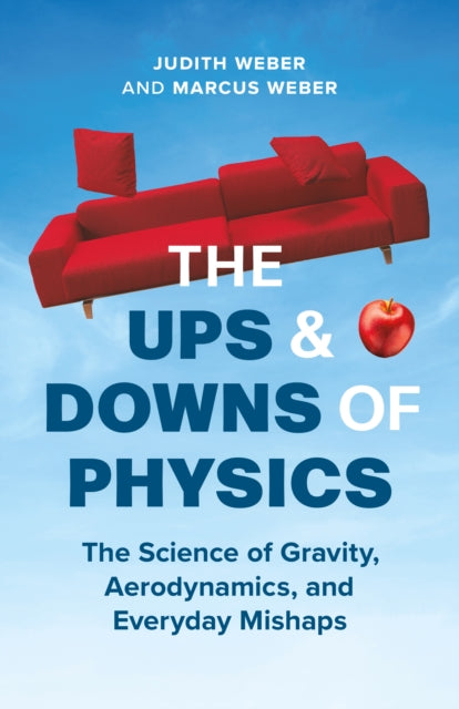Ups and Downs of Physics, The Science of the World Around Us
